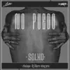 So.L.Ho, Dj Maro-king Pro & Chulapo - No Puedo - Single